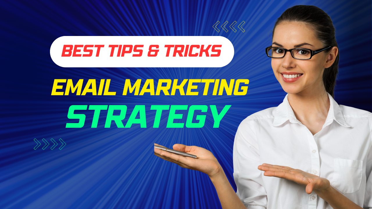 Tips for an Effective Email Marketing Strategy